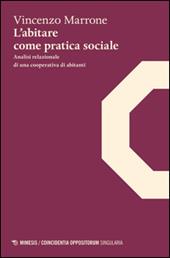 L' abitare come pratica sociale. Analisi relazionale di una coperativa di abitanti