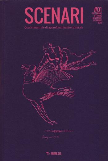 Scenari. Quadrimestrale di approfondimento culturale (2015). Vol. 1  - Libro Mimesis 2015 | Libraccio.it