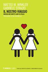 Il nostro viaggio. Odissea nei diritti LGBT in Italia