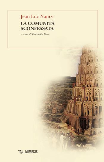 La comunità sconfessata - Jean-Luc Nancy - Libro Mimesis 2016, BABELe parole della filosofia | Libraccio.it