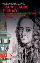 Fra Voltaire e Jihad. Gli attentati di Parigi come dramma sociale e trauma culturale