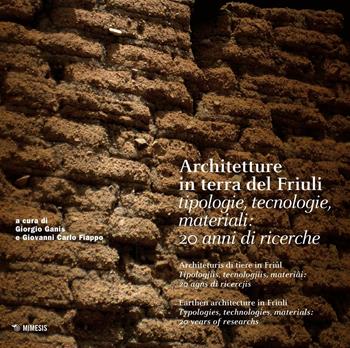 Architetture in terra del Friuli - Ganis, Fiappo - Libro Mimesis 2016 | Libraccio.it