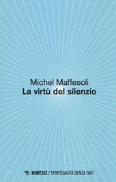 Le virtù del silenzio