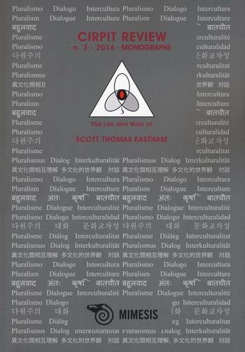 Cirpit. Review (2016). Vol. 3: The life and work of Scott Thomas Eastham  - Libro Mimesis 2016 | Libraccio.it