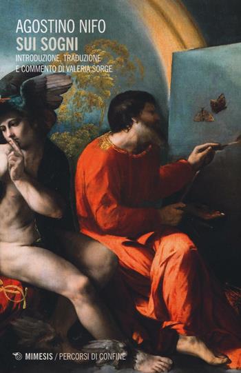 Sui sogni - Agostino Nifo - Libro Mimesis 2016, Percorsi di confine | Libraccio.it