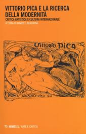 Vittorio Pica e la ricerca della modernità. Critica artistica e cultura internazionale