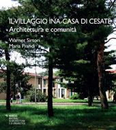 Il villaggio INA. Casa di Cesate