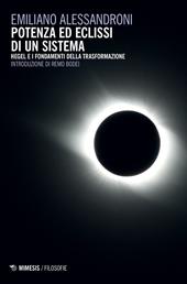 Potenza ed eclissi di un sistema. Hegel e i fondamenti della trasformazione
