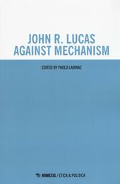 John R. Lucas against mechanism