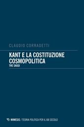 Kant e la costituzione cosmopolitica. Tre saggi