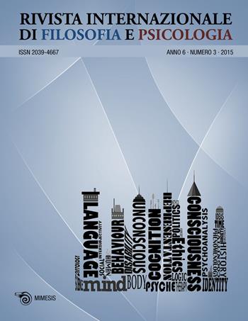 Rivista internazionale di filosofia e psicologia (2015). Vol. 3  - Libro Mimesis 2017, Mimesis | Libraccio.it