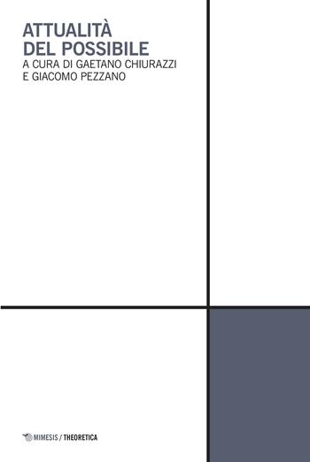Attualità del possibile  - Libro Mimesis 2017, Theoretica | Libraccio.it
