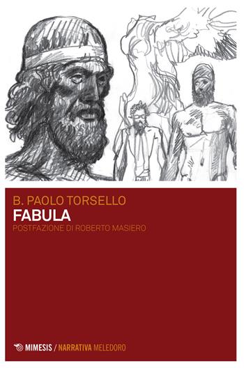 Fabula - Paolo B. Torsello - Libro Mimesis 2017, Meledoro | Libraccio.it