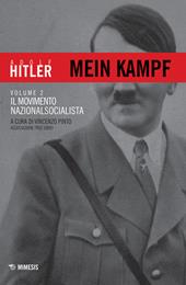 Mein Kampf. Vol. 2: Il movimento nazionalsocialista