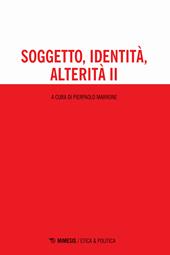 Soggetto, identità, alterità. Vol. 2