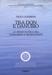 Tra Don e Danubio. Lo spazio scitico tra nomadismo e sedentarietà