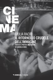 Il ritornello crudele dell'immagine. Critica e poetica del cinema di Carmelo Bene