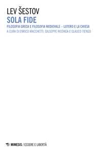 Image of Sola fide. Filosofia greca e filosofia medievale. Lutero e la Chiesa