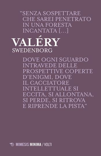 Swedenborg - Paul Valéry - Libro Mimesis 2018, Minima / Volti | Libraccio.it