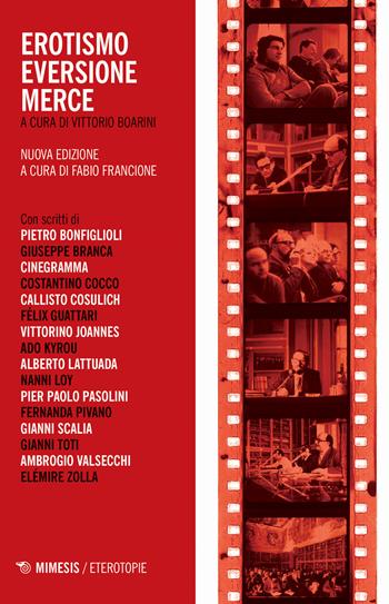 Erotismo eversione merce. Nuova ediz.  - Libro Mimesis 2019, Eterotopie | Libraccio.it
