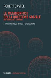 Le metamorfosi della questione sociale. Una cronaca del salariato