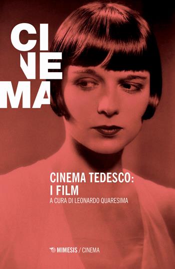 Cinema tedesco: i film  - Libro Mimesis 2019, Mimesis-Cinema | Libraccio.it