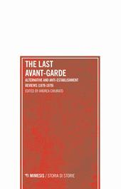 The last avant-garde. Alternative and anti-establishment reviews (1970-1979)