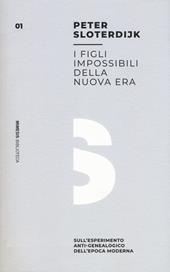 I figli impossibili della nuova era. Sull'esperimento anti-genealogico dell'epoca moderna