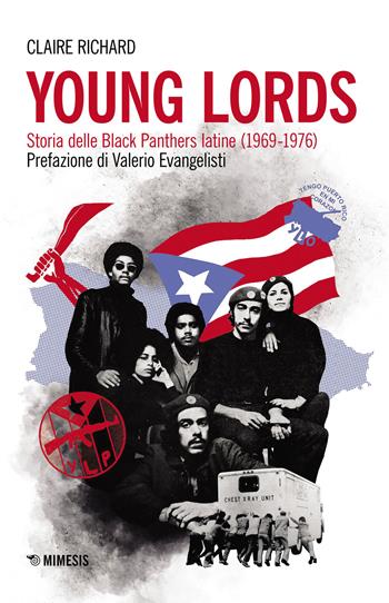 Young Lords. Storia delle Black Panthers latine (1969-1976) - Richard Claire - Libro Mimesis 2019, Mimesis | Libraccio.it