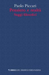 Pensiero e realtà. Saggi filosofici