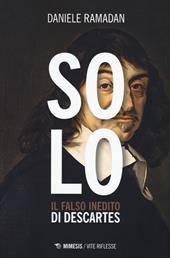 Solo. Il falso inedito di Descartes