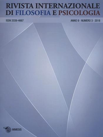Rivista internazionale di filosofia e psicologia (2018). Vol. 3  - Libro Mimesis 2019 | Libraccio.it
