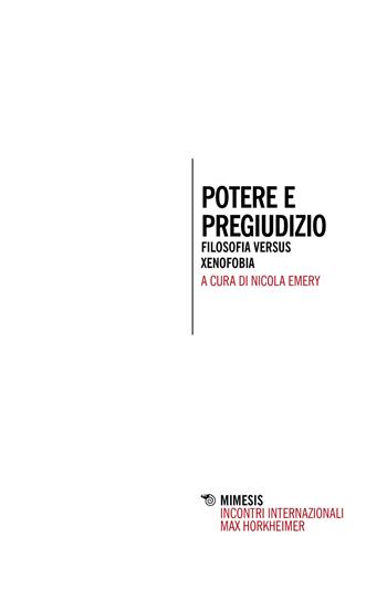 Potere e pregiudizio. Filosofia versus xenofobia  - Libro Mimesis 2021 | Libraccio.it