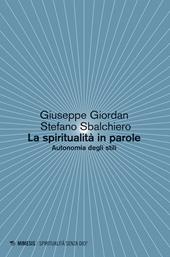 La spiritualità in parole. Autonomia degli stili