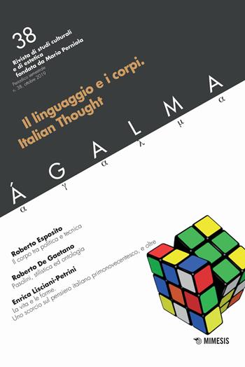 Ágalma (2019). Vol. 38: linguaggio e i corpi, Il.  - Libro Mimesis 2019 | Libraccio.it