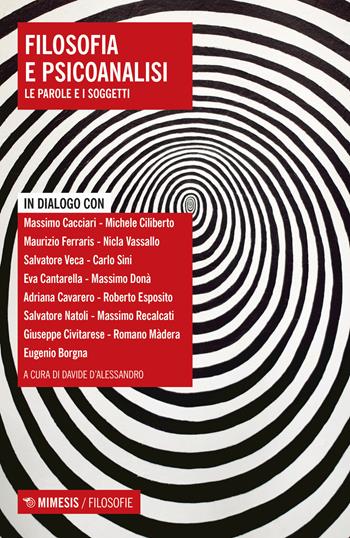 Filosofia e psicoanalisi. Le parole e i soggetti  - Libro Mimesis 2020, Filosofie | Libraccio.it