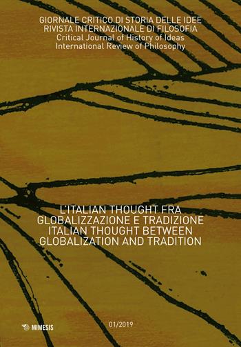 Giornale critico di storia delle idee (2019). Vol. 1: Italian Thought fra globalizzazione e tradizione, L'.  - Libro Mimesis 2020 | Libraccio.it