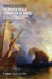Filosofia della Commedia di Dante. La luce moderna e contemporanea del nostro più grande poeta. Vol. 2: Purgatorio.