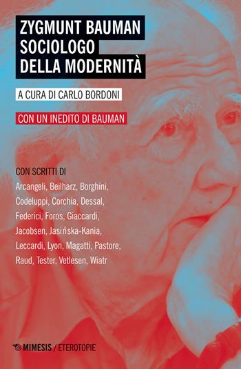 Zygmunt Bauman sociologo della modernità  - Libro Mimesis 2020, Eterotopie | Libraccio.it