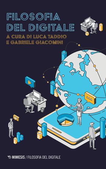 Filosofia del digitale - Gabriele Giacomini - Libro Mimesis 2020, Mimesis | Libraccio.it