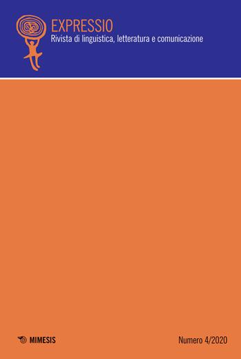 Expressio. Rivista di linguistica, letteratura e comunicazione (2020). Vol. 4  - Libro Mimesis 2020 | Libraccio.it