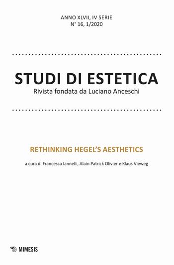 Studi di estetica (2020). Vol. 1: Rethinking Hegel's aesthetics.  - Libro Mimesis 2020 | Libraccio.it