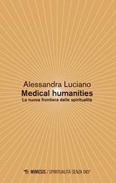 Medical humanities. La nuova frontiera delle spiritualità