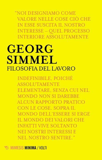 Filosofia del lavoro - Georg Simmel - Libro Mimesis 2021, Volti | Libraccio.it