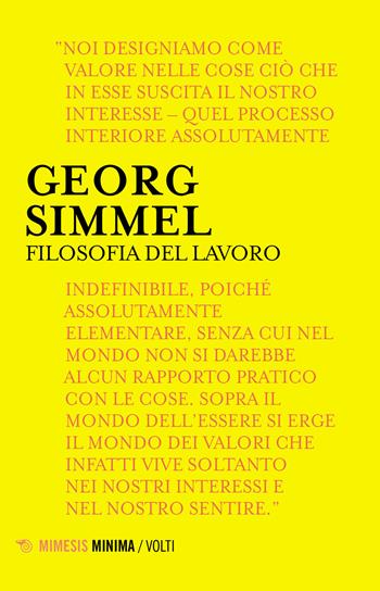 Filosofia del lavoro - Georg Simmel - Libro Mimesis 2021, Volti | Libraccio.it
