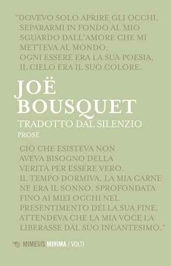 Tradotto dal silenzio - Joë Bousquet - Libro Mimesis 2021, Minima / Volti | Libraccio.it