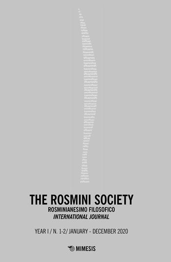 The Rosmini society. Rosminianesimo filosofico international journal (2020). Vol. 1-2  - Libro Mimesis 2020 | Libraccio.it