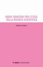 Nuovi territori per l'etica nella ricerca scientifica