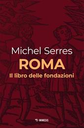 Roma. Il libro delle fondazioni