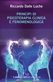 Principi di psicoterapia clinica e fenomenologica